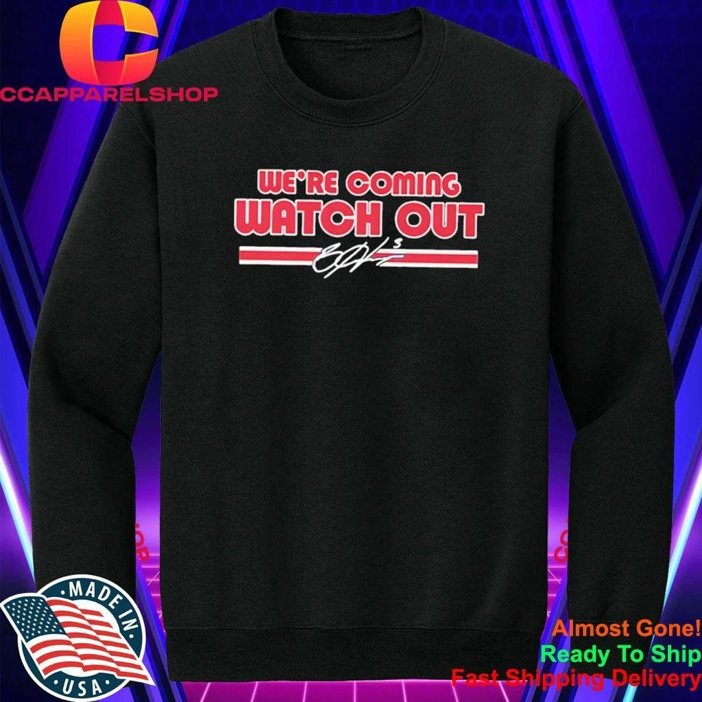 Bryce Harper We’Re Coming Watch Out Shirt