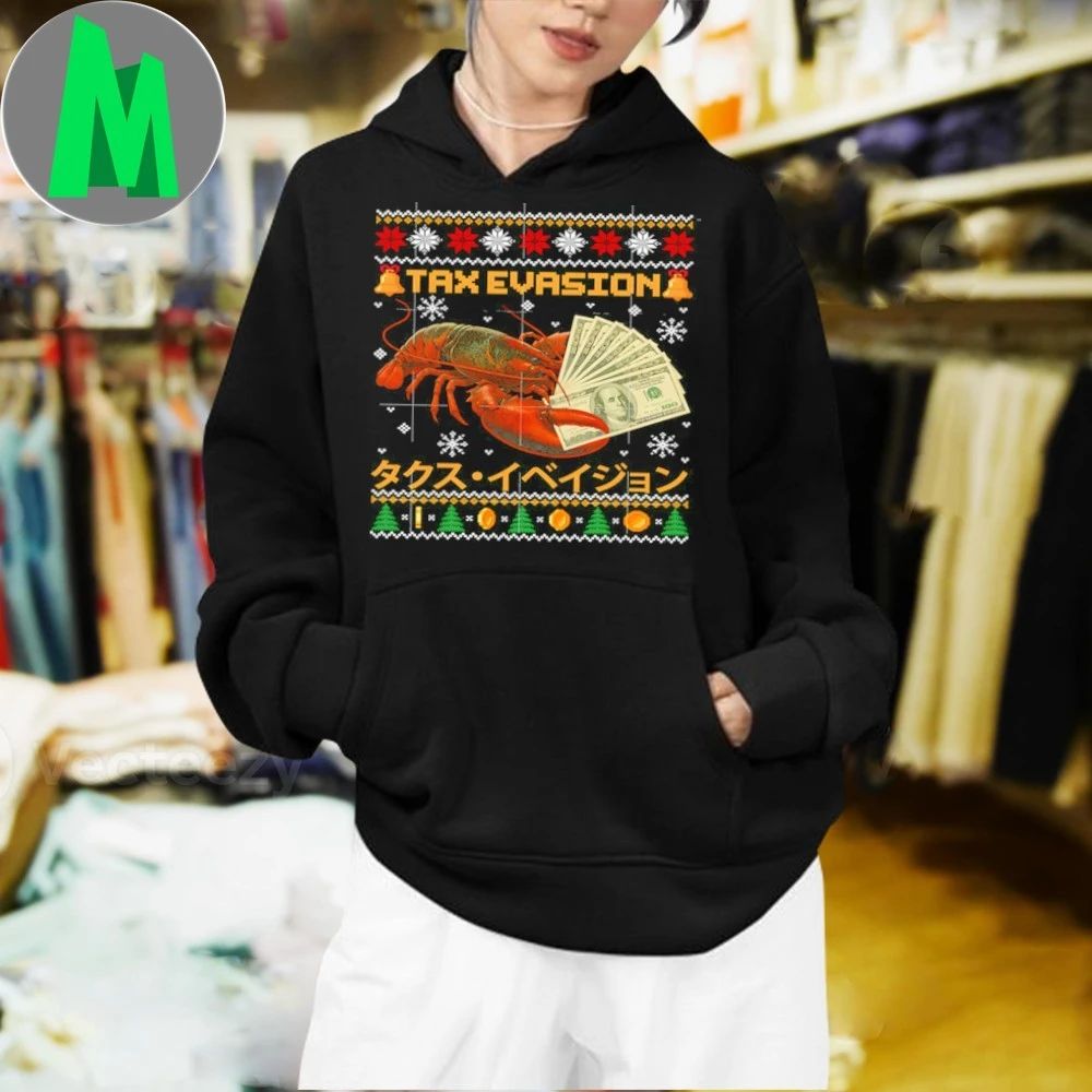 Tax Evasion Lobster Funny Sarcasm Meme Ugly Sweater Xmas Shirt