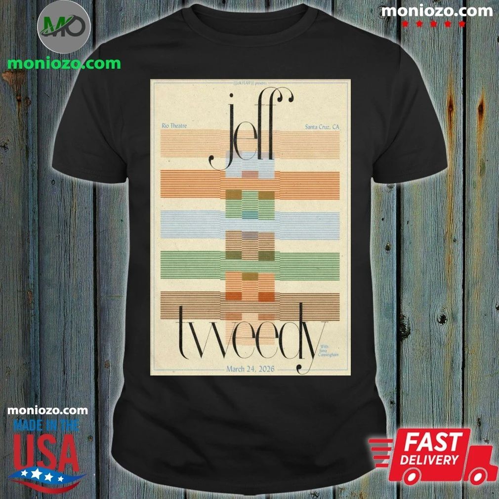 Original Jeff Tweedy Santa Cruz CA 3 24 2026 Poster Shirt