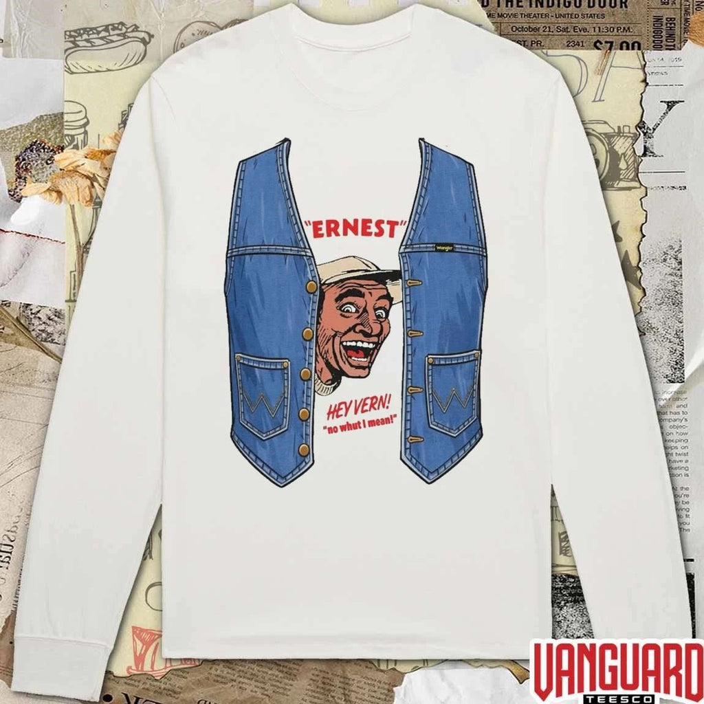 Ernest Hey Vern No Whut I Mean Jim Varney Classic Comedy t-shirt