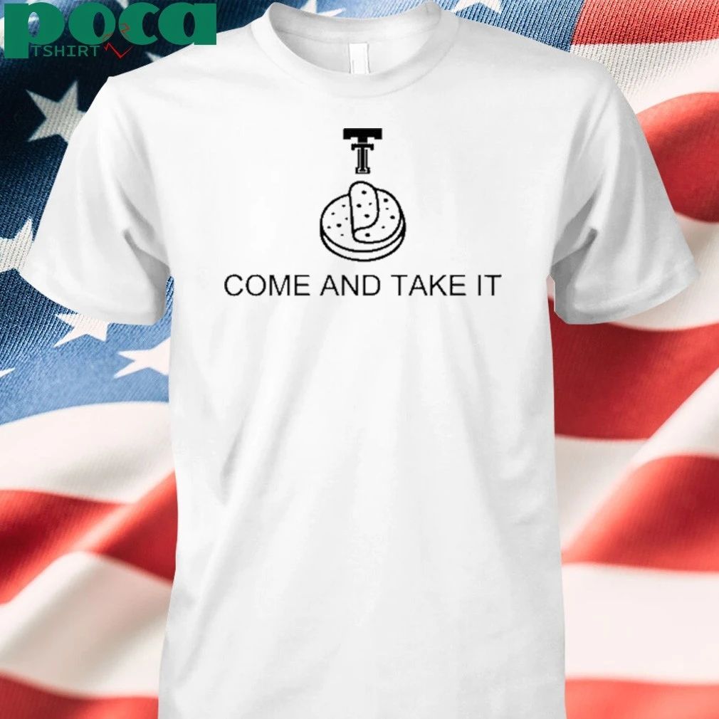 Cobymotedesigns Tortilla Come And Take It shirt