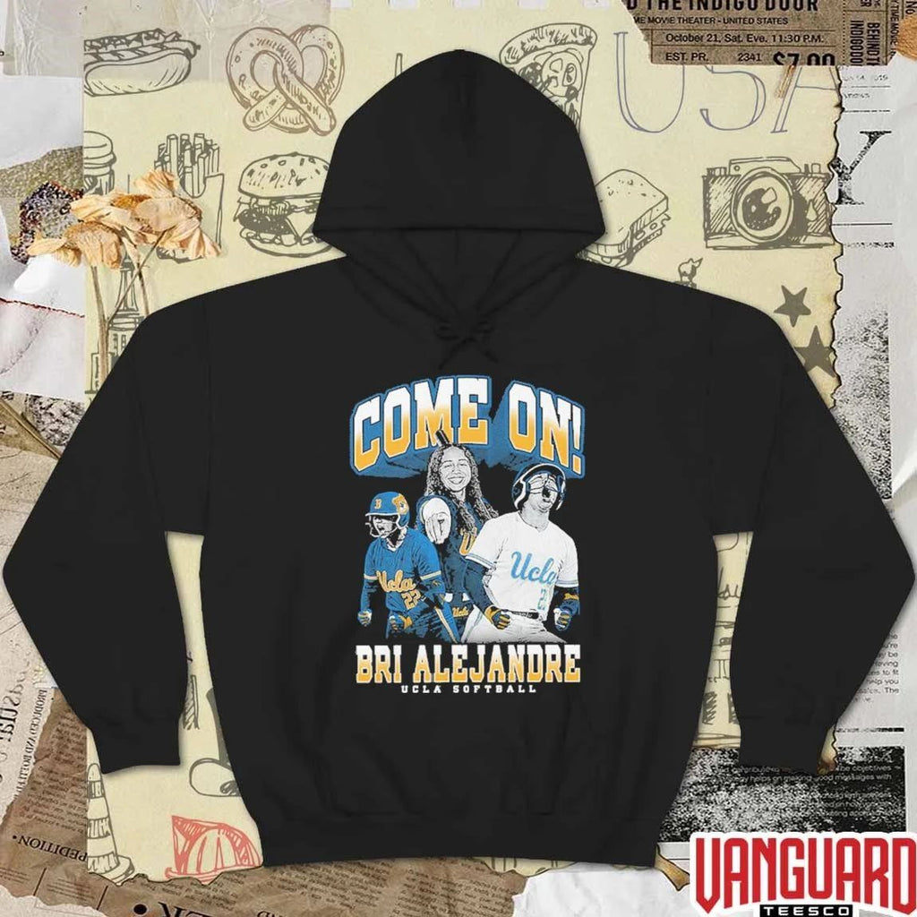 Brianah Alejandre Come On UCLA Bruins Softball t-shirt