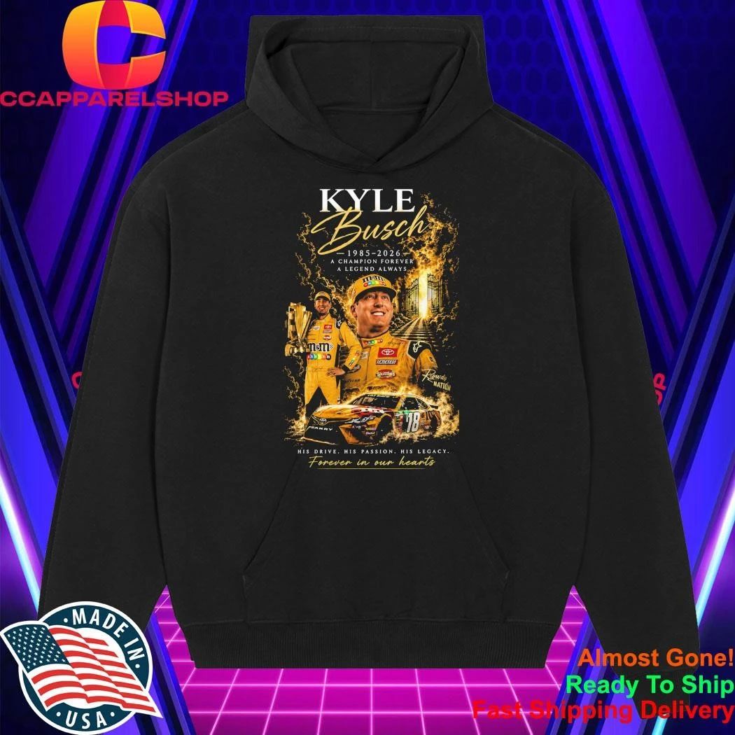 In Memory Of Kyle Busch Forever Rowdy Legends Never Lift Shirt