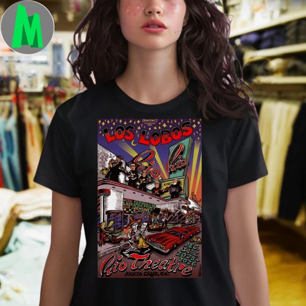 Poster Los Lobos At Rio Theatre In Santa Cruz, CA On Dec 31, 2025 Shirt
