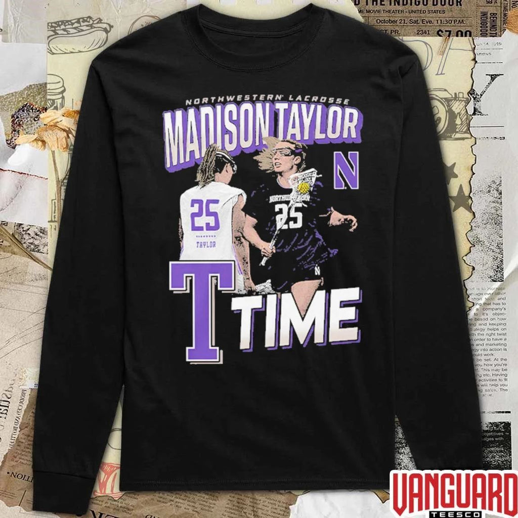 Madison Taylor T Time Northwestern Wildcats Lacrosse t-shirt