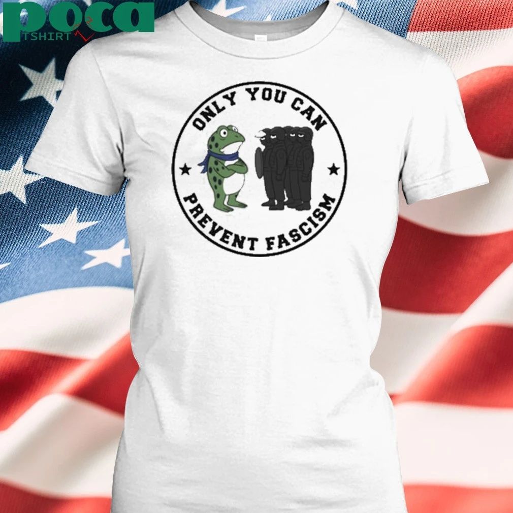 Portland Frog Only You Can Prevent Fascism T-shirt