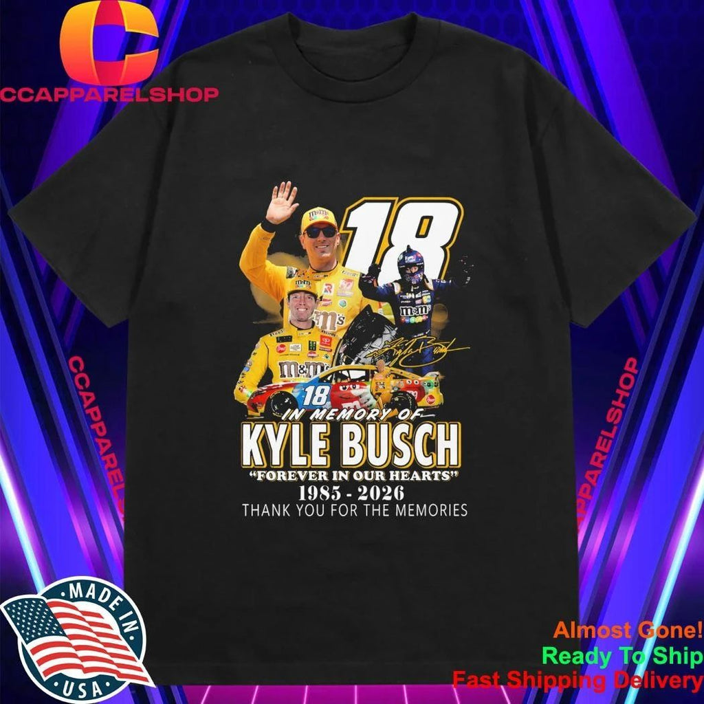 In memory of Kyle Busch 1985-2026 Shirt