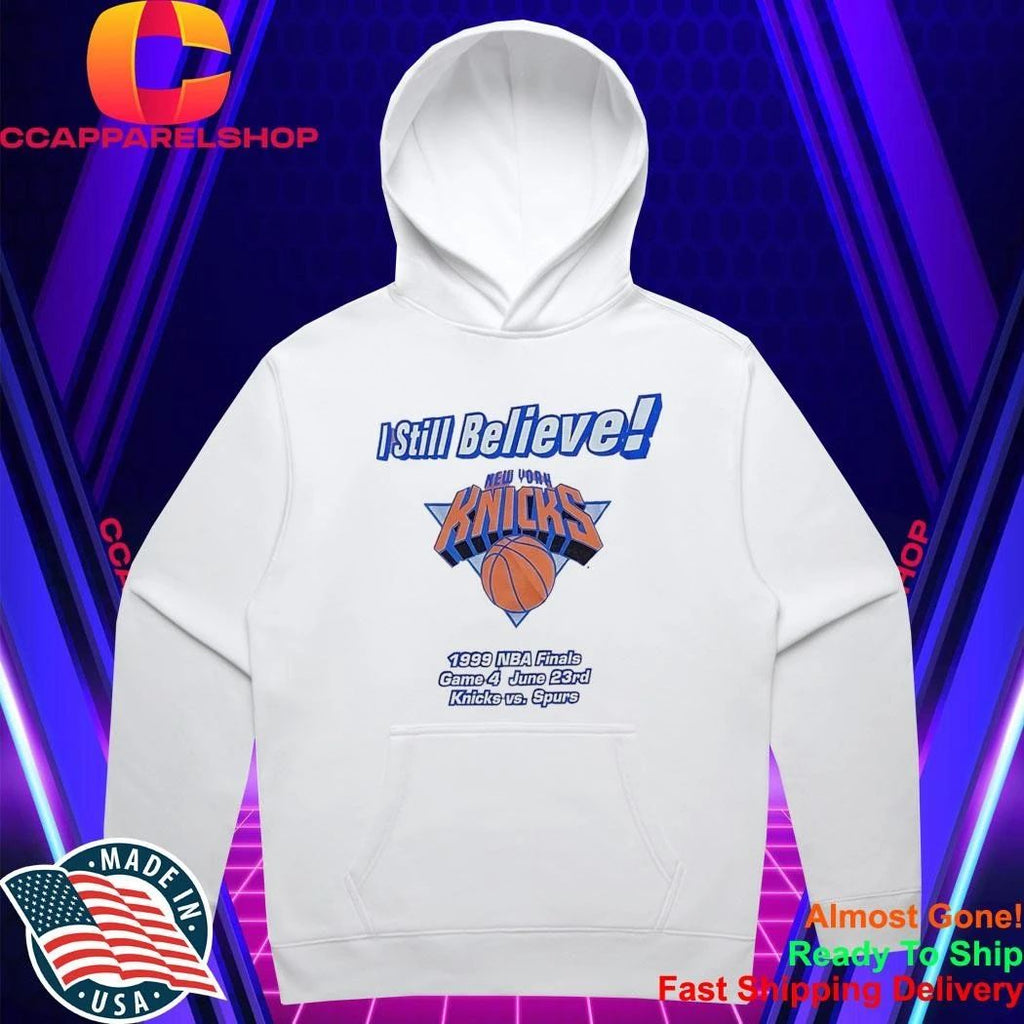 I Still Believe 1999 Finals Game 4 June 23rd Knicks x Spurs Shirt