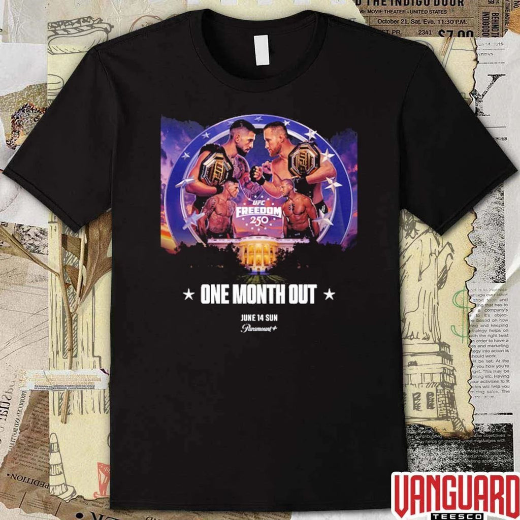 UFC Freedom 250 One Month Out On June 14 2026 UFC White House Poster t-shirt