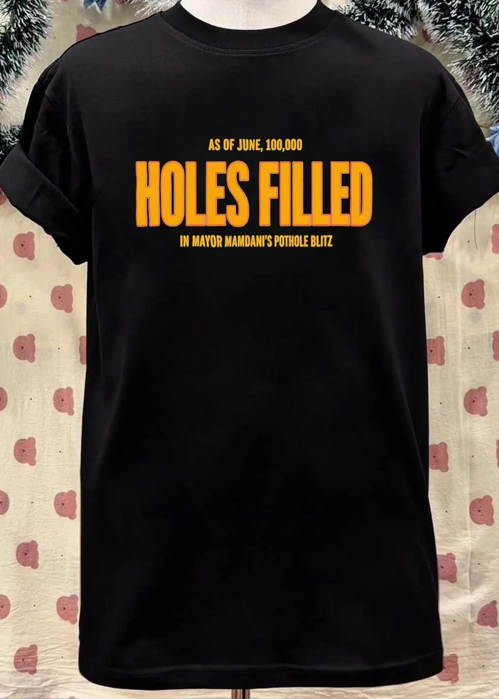 As of June 100000 Holes Filled in Mayor Mamdani’s Pothole Blitz shirt