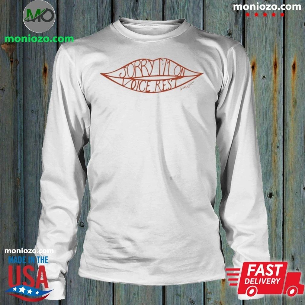 Original Sorry I’m On Voice Rest Giggly Squad Shirt