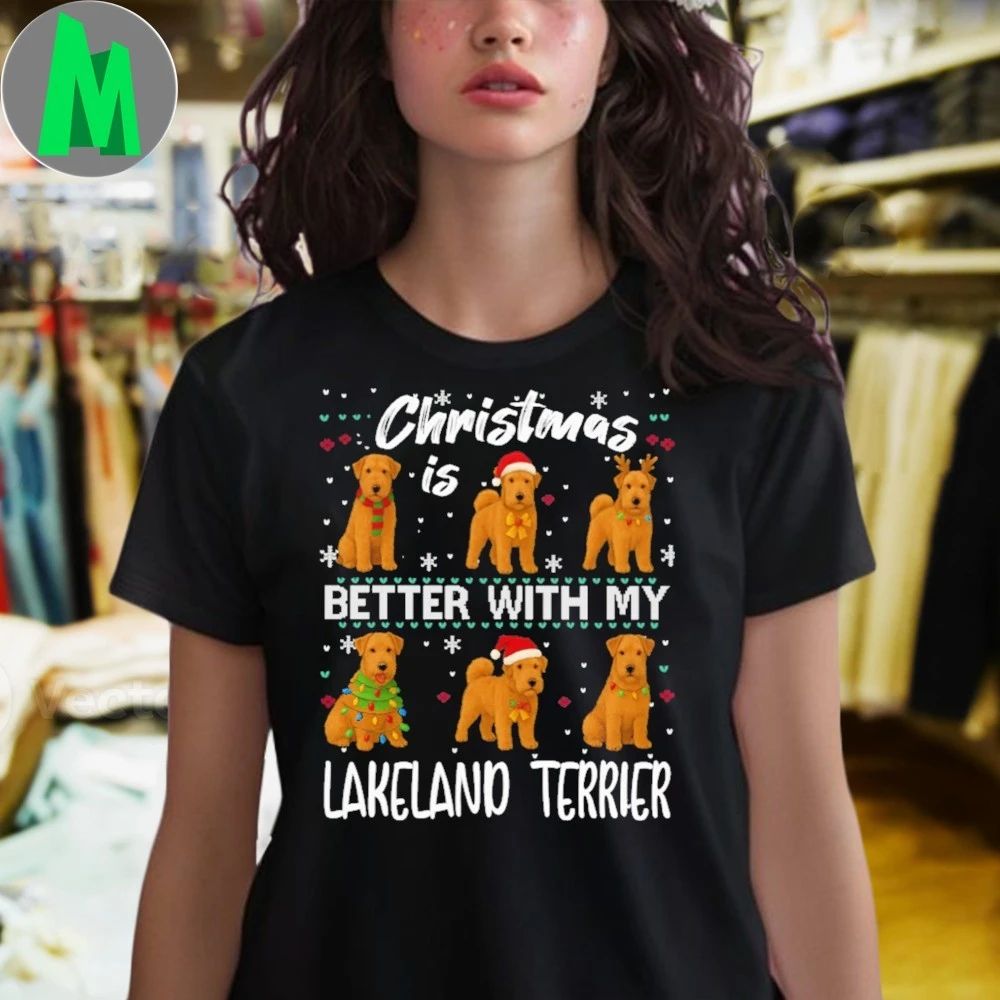 Christmas is better with Lakeland Terrier Shirt
