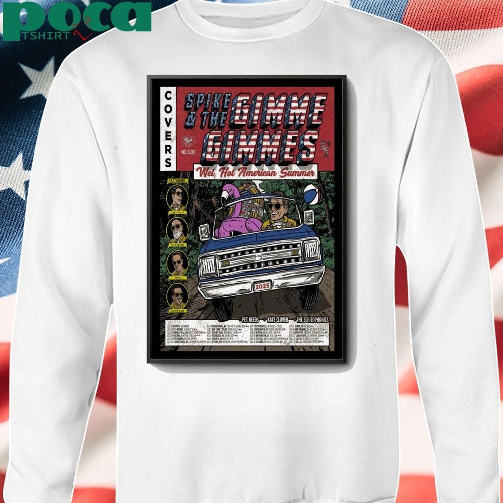 Original Spike And The Gimme Gimmes Wet, Hot American Summer Tour 2025 Poster shirt