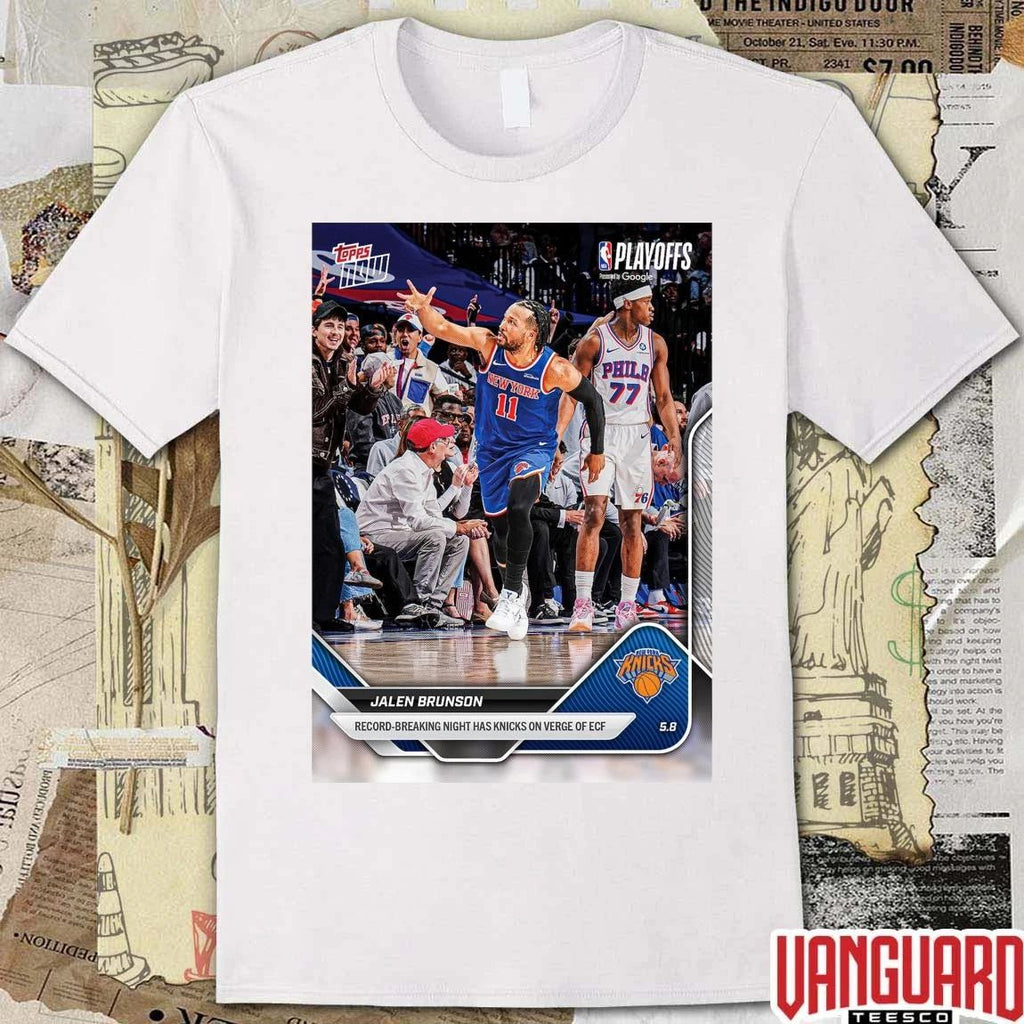 Jalen Brunson Record-Breaking Night Has Knicks On Verge Of ECF – 2025-26 NBA Topps NOW t-shirt
