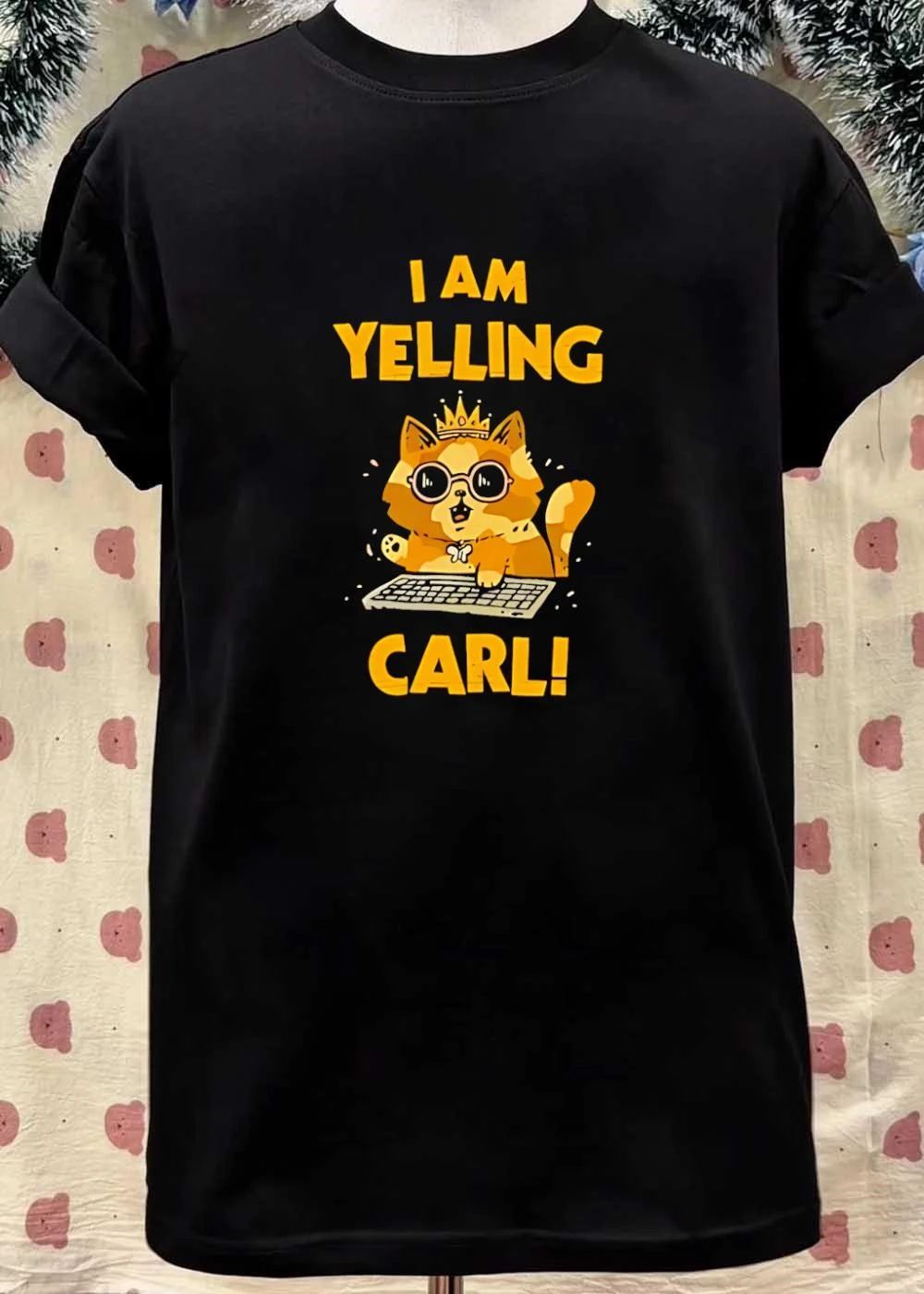 I Am Yelling Carl Cat Wearing Crown Sunglasses Keyboard shirt
