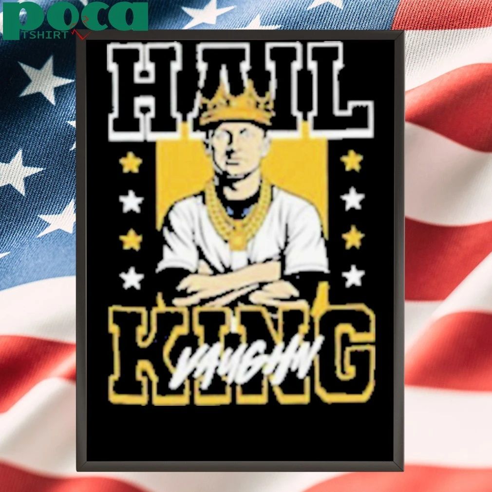 King Vaughn HAIL Andrew Vaughn Milwaukee Brewers Baseball shirt