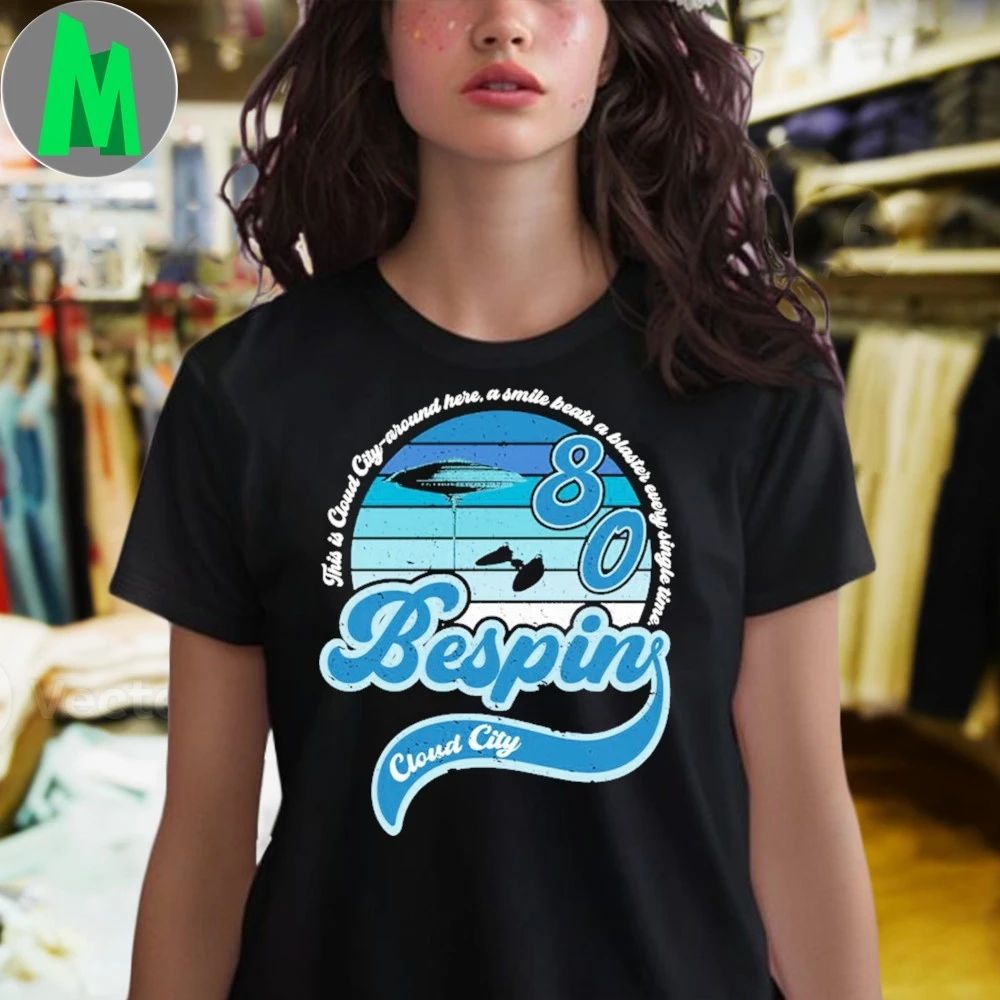 This Is Cloud City Around Here A Smile Beats A Blaster Every Single Time Bespin Cloud City Shirt