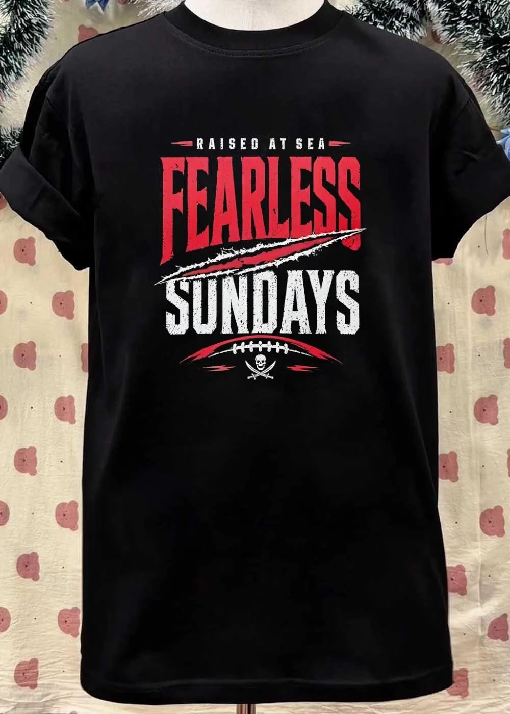Raised at Sea Fearless Sundays Tampa Bay Buccaneers T-Shirt
