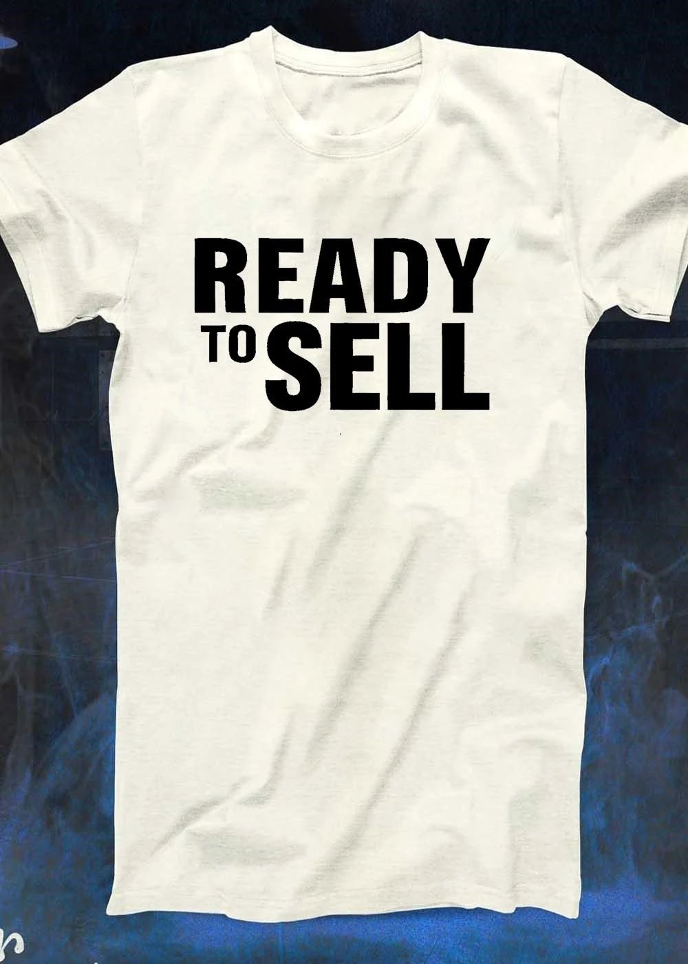 Ready To Sell shirt