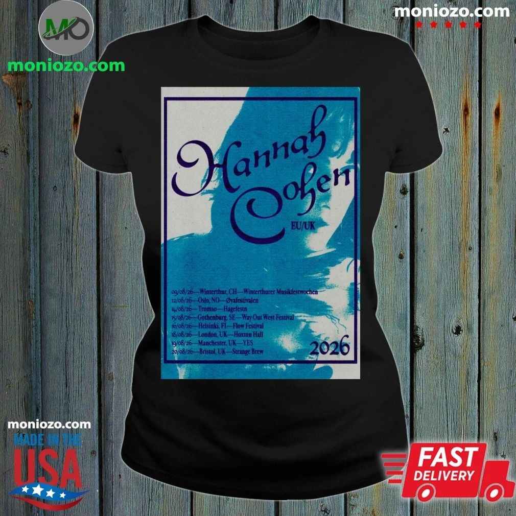 Original 2026 Hannah Cohen European United Kingdom Tour 2026 Poster Shirt