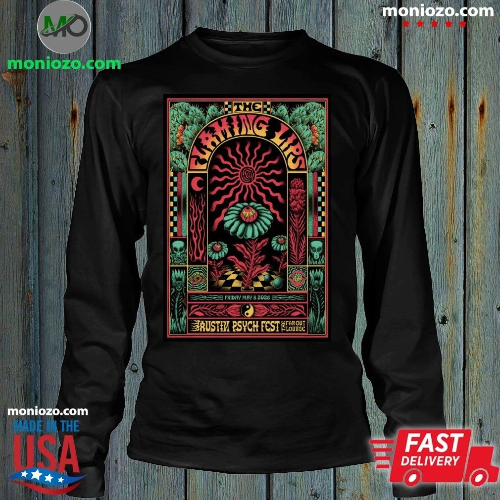 Original The Flaming Lips Austin Psych Fest In Austin TX May 8 2026 Poster Shirt