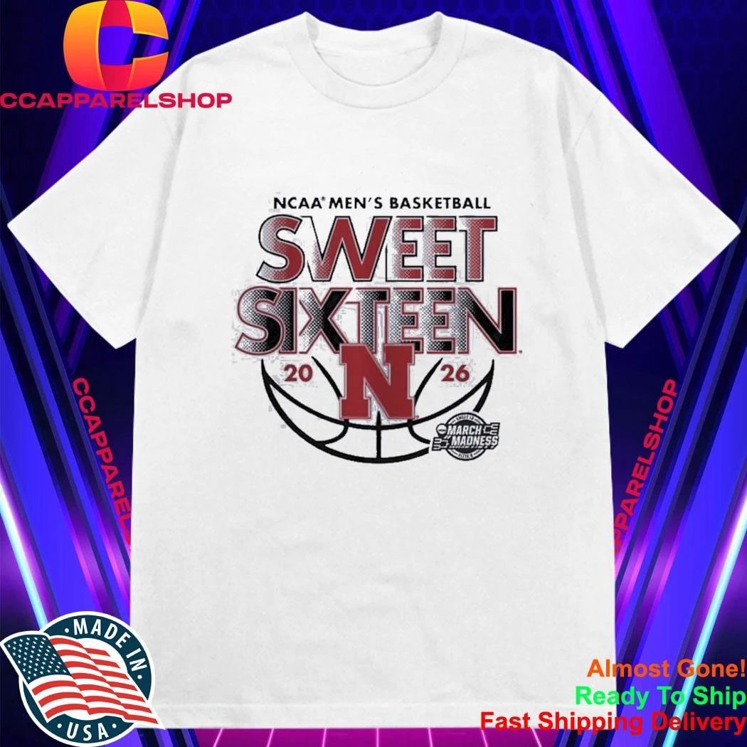 Nebraska Cornhuskers NCAA March Madness Sweet Sixteen 2026 Basketball Team Shirt