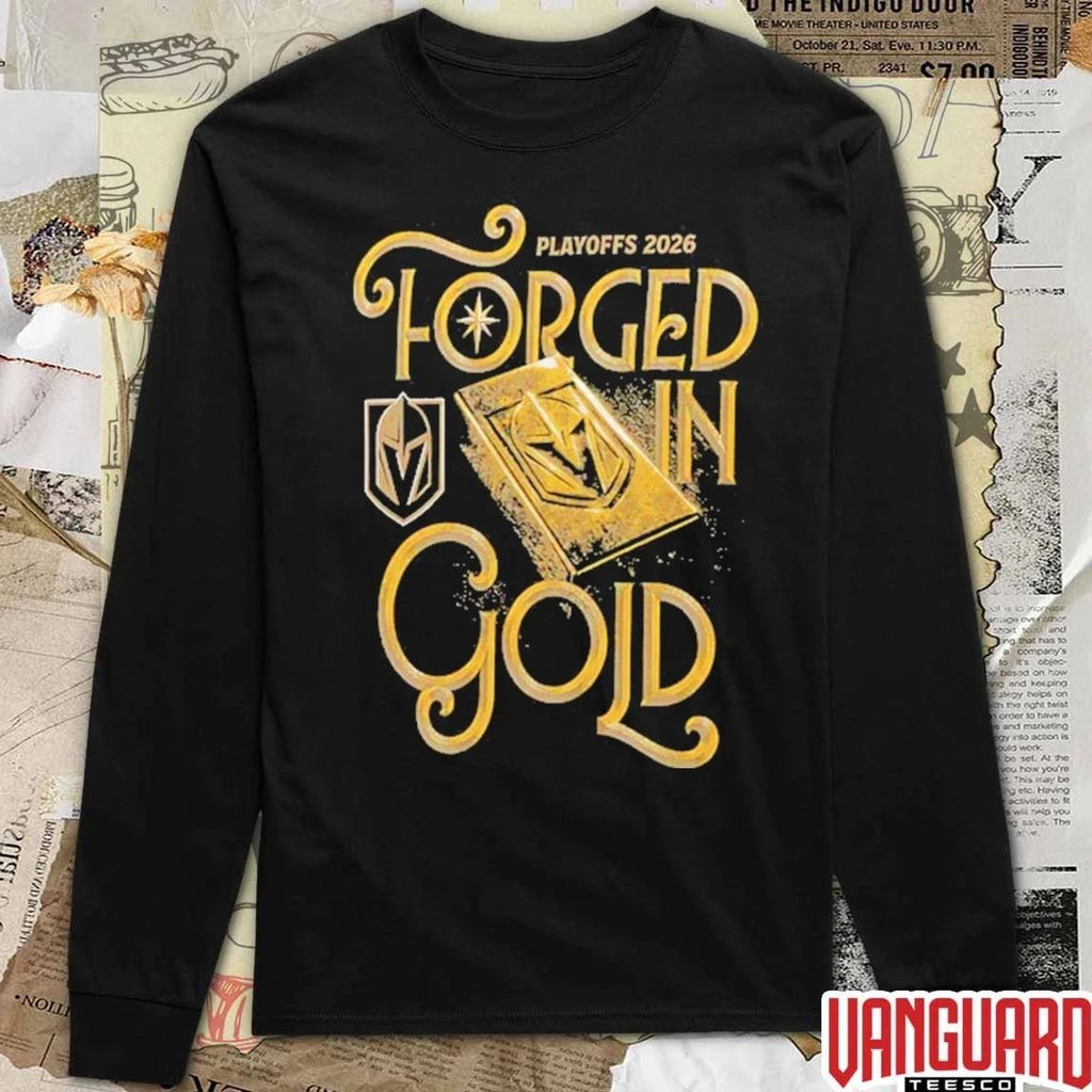 Vegas Golden Knights 2026 Playoffs Forged In Gold Slogan NHL Hockey t-shirt