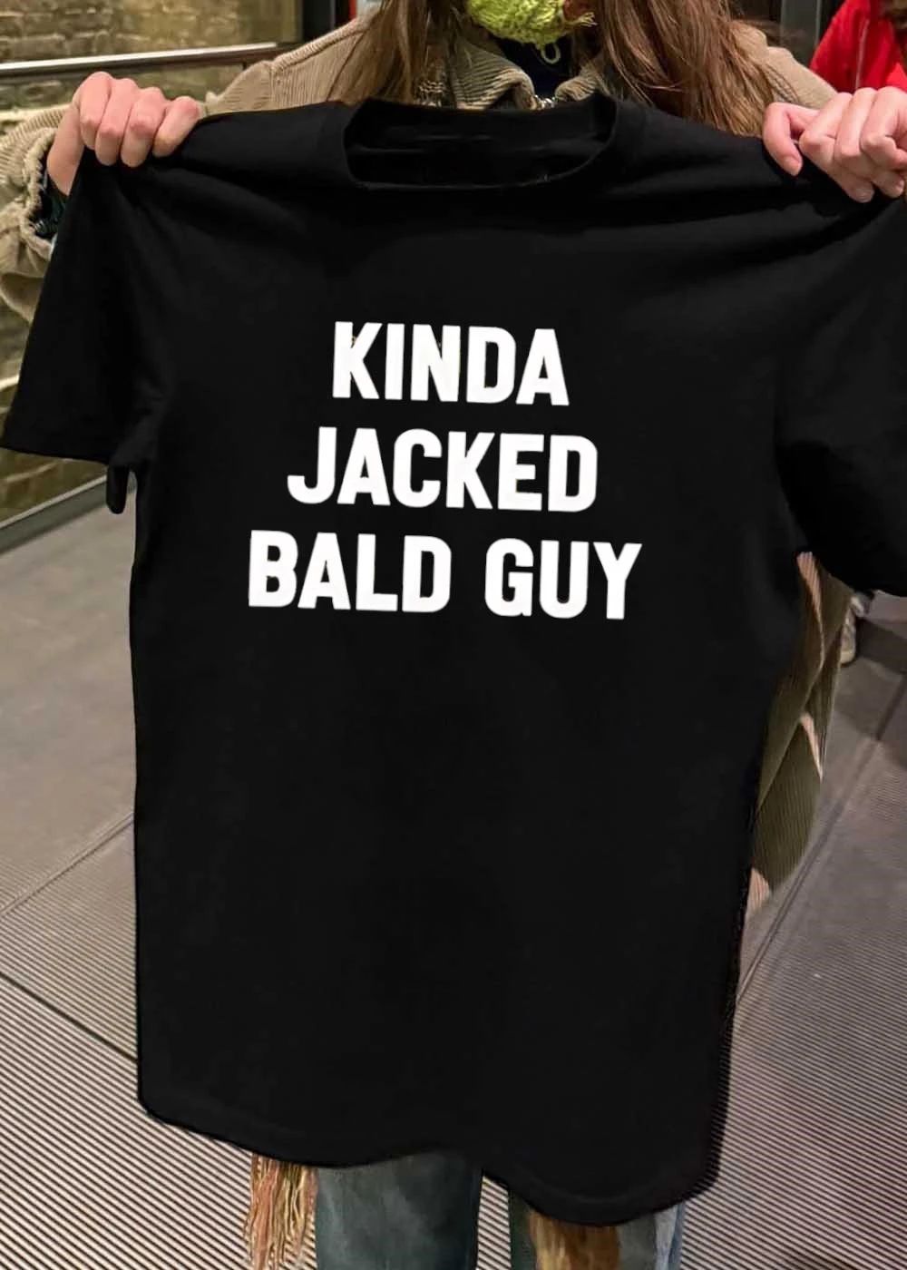 Kinda Jacked Bald Guy T-Shirt