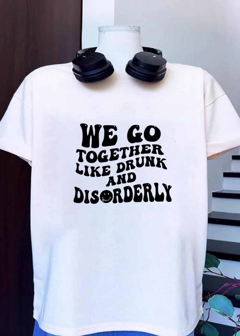 We Go Together Like Drunk And Disorderly Smiley Face shirt