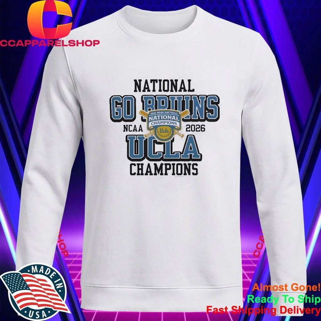 UCLA Bruins Go Bruins NCAA National Champions Softball 2026 Shirt