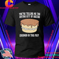 You’re Telling Me The Entire City Of Boston Creamed In This Pie Shirt