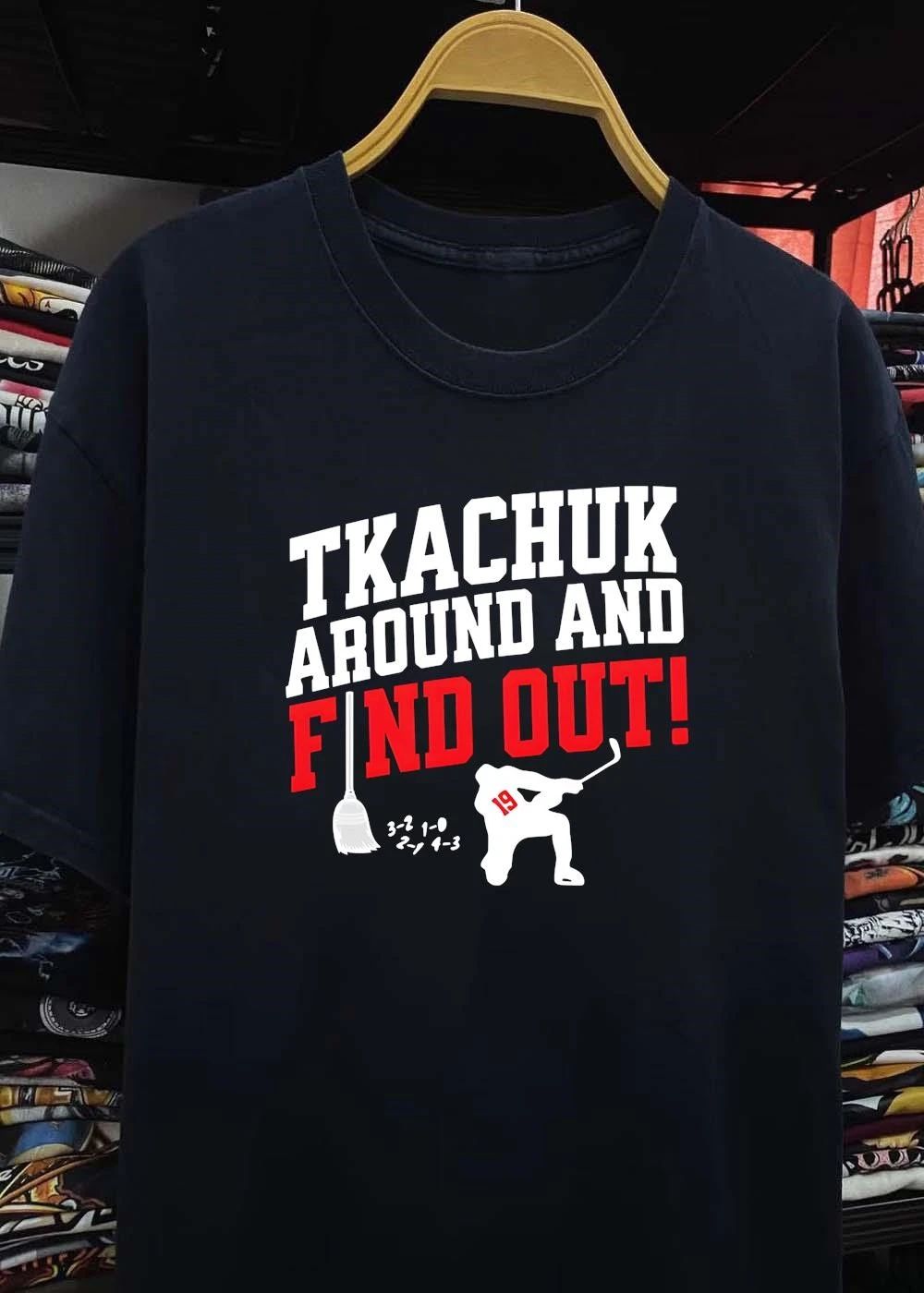 Tkachuk Around And Find Out 19 hockey shirt