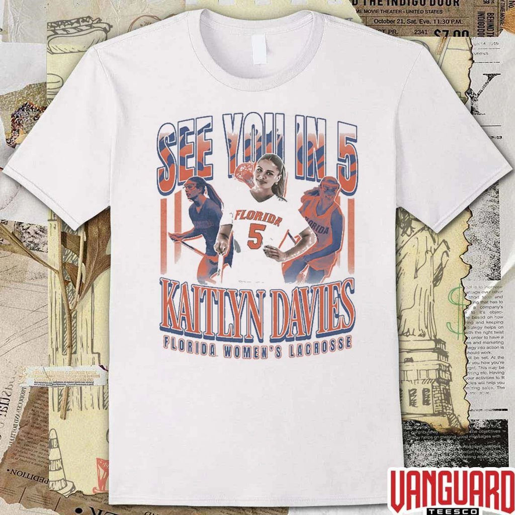 Kaitlyn Davies See You in 5 Florida Gators Women’s Lacrosse t-shirt
