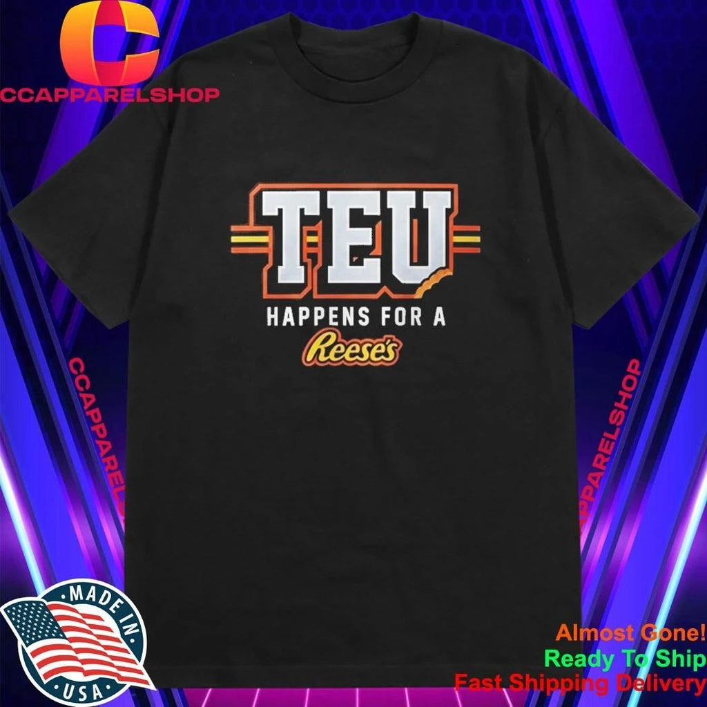 Travis Kelce TEU Happens For A Reeses Shirt