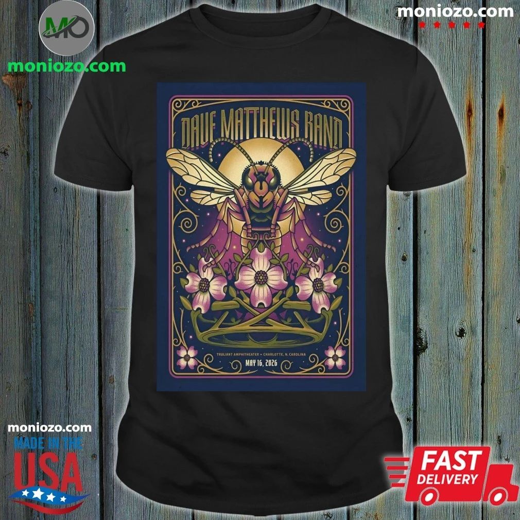 Dave Matthews Band 5 16 2026 Charlotte NC Poster Shirt