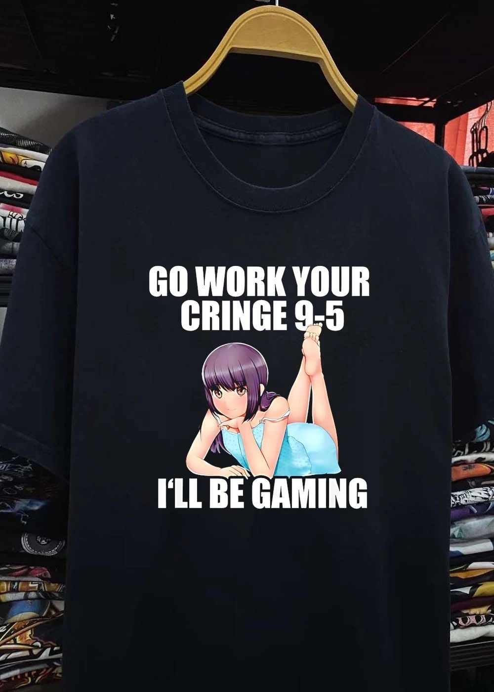 Go Work Your Cringe 9-5 I’ll Be Gaming Meme shirt