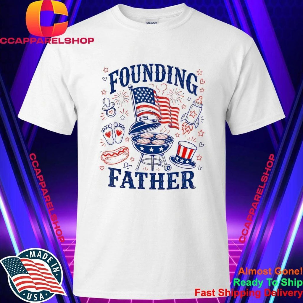 Founding Father 4th Of July Shirt