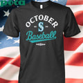 October Baseball Mariners 2025 Shirt