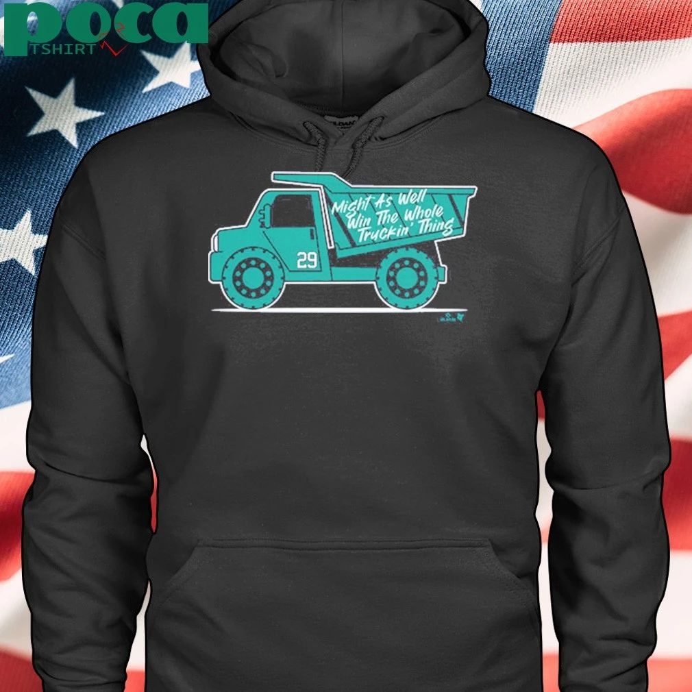 Cal Raleigh Win the Whole Truckin’ Thing shirt
