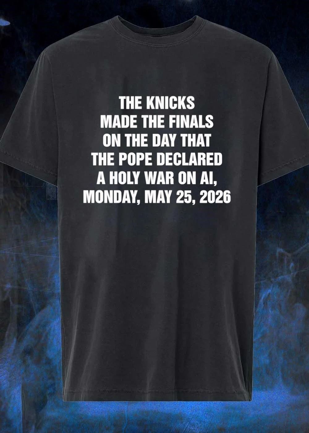 Knicks Finals Pope Declared Holy War AI 2026 Shirt