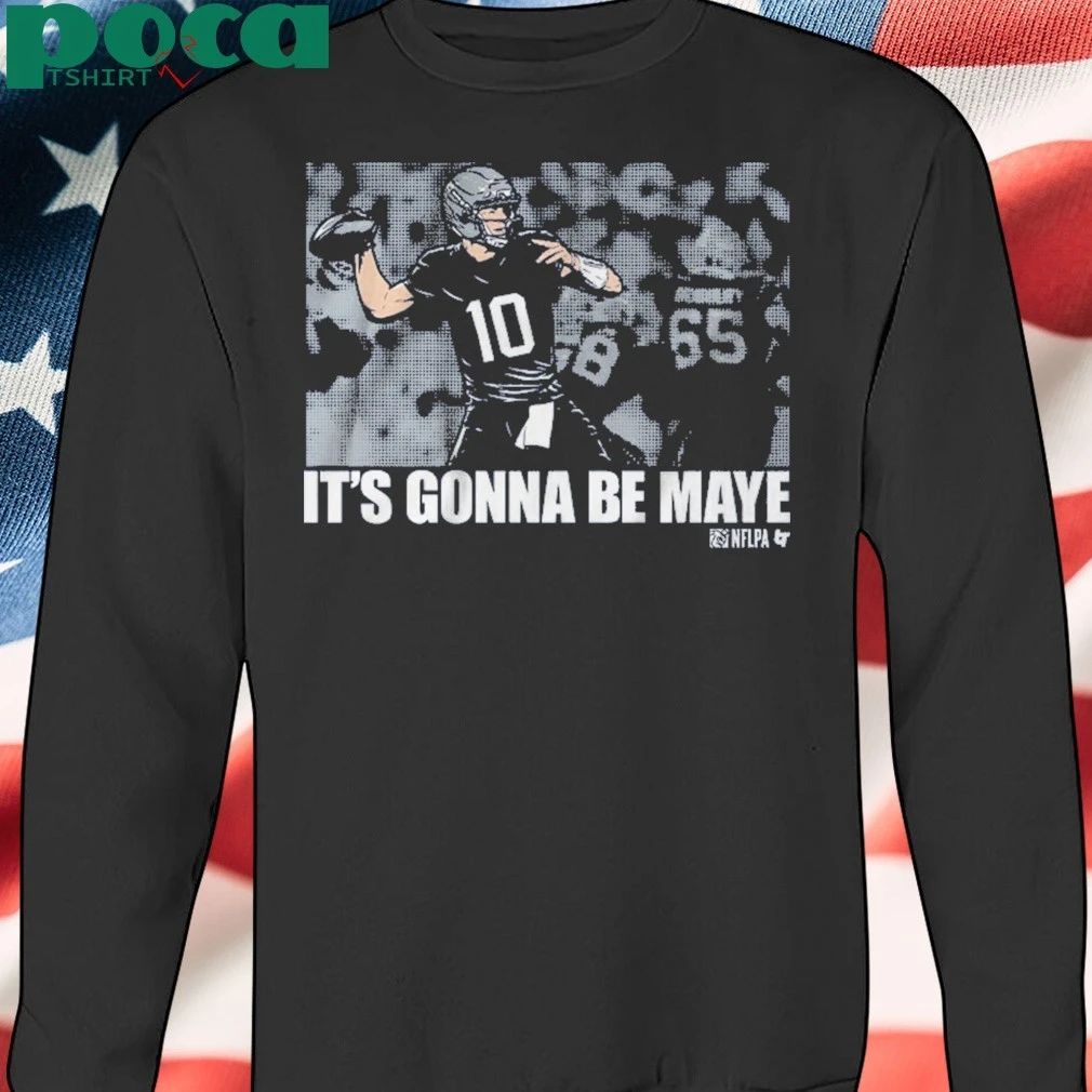 Drake Maye It’s Gonna Be Maye T-shirt