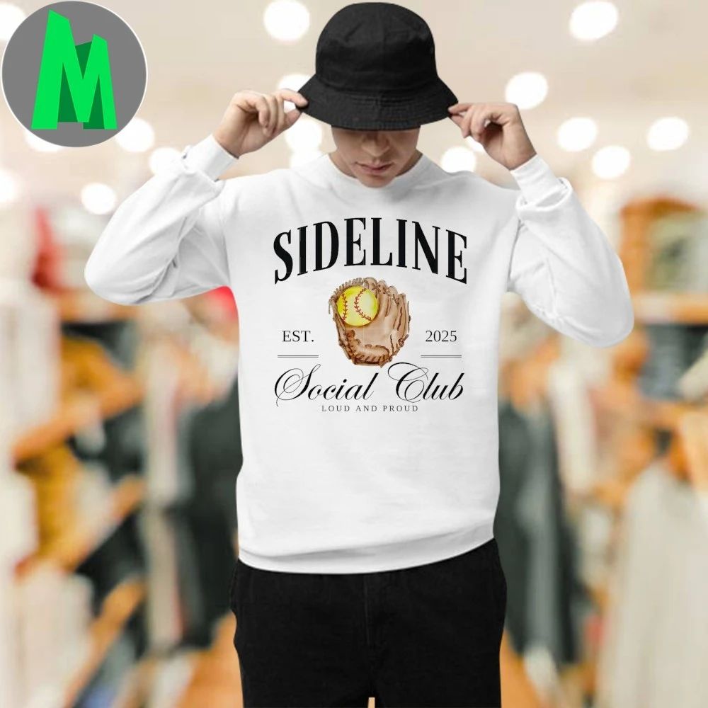 Sideline Social Club Loud And Proud 2025 Shirt