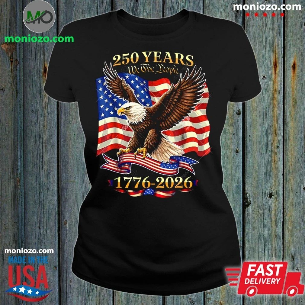 Original 250th US Birthday 4th of July 250 Years American 1776 2026 Shirt