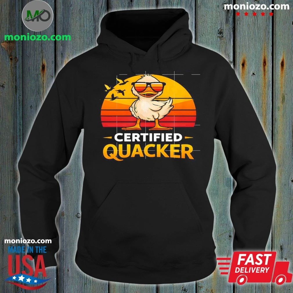 Certified Quacker Funny Duck Humor Bird Lover Shirt