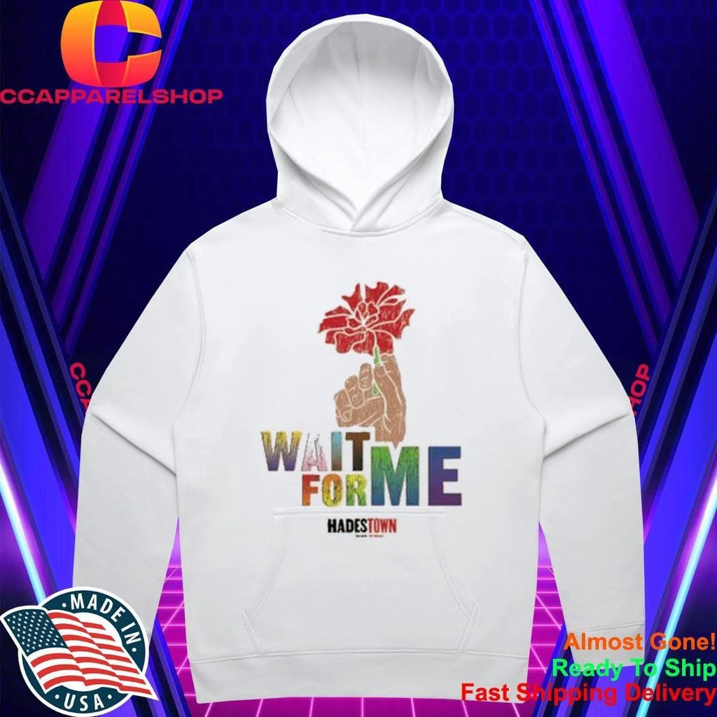 Hadestown Wait For Me Pride Shirt
