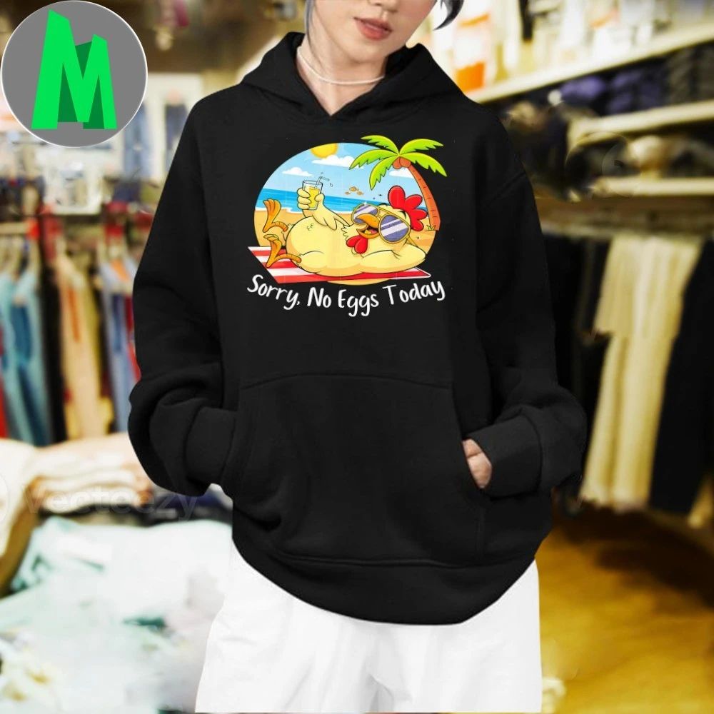 Chicken Farm Sorry No Eggs Today Humor Chicken Shirt