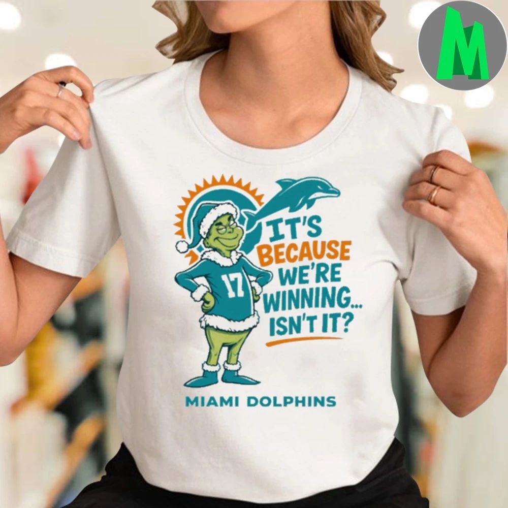 Original Dolphins Grinch Winning is the Reason! T-Shirt