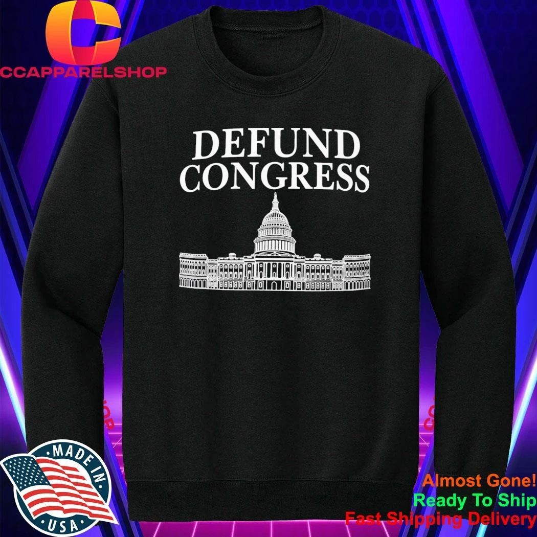Defund Congress Shirt