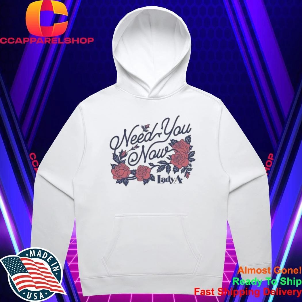 Lady A Need You Now Shirt