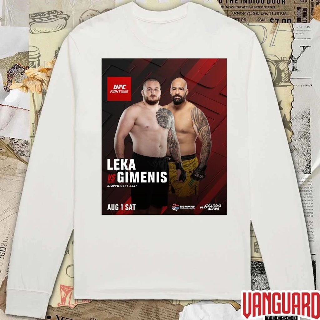 UFC Fight Night Leka Vs Gimenis Heavyweight Bout August 1 2026 Poster t-shirt